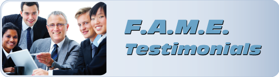 F.A.M.E. Testimonials