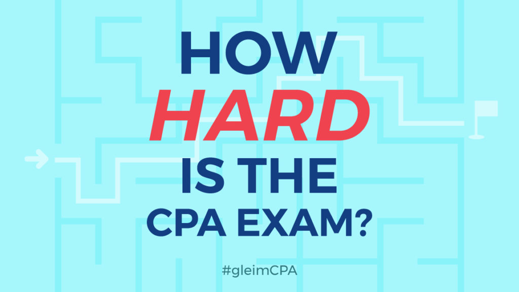 how hard is the cpa exam cpa exam difficulty gleim cpa