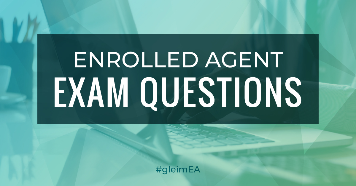 Enrolled Agent Exam Questions