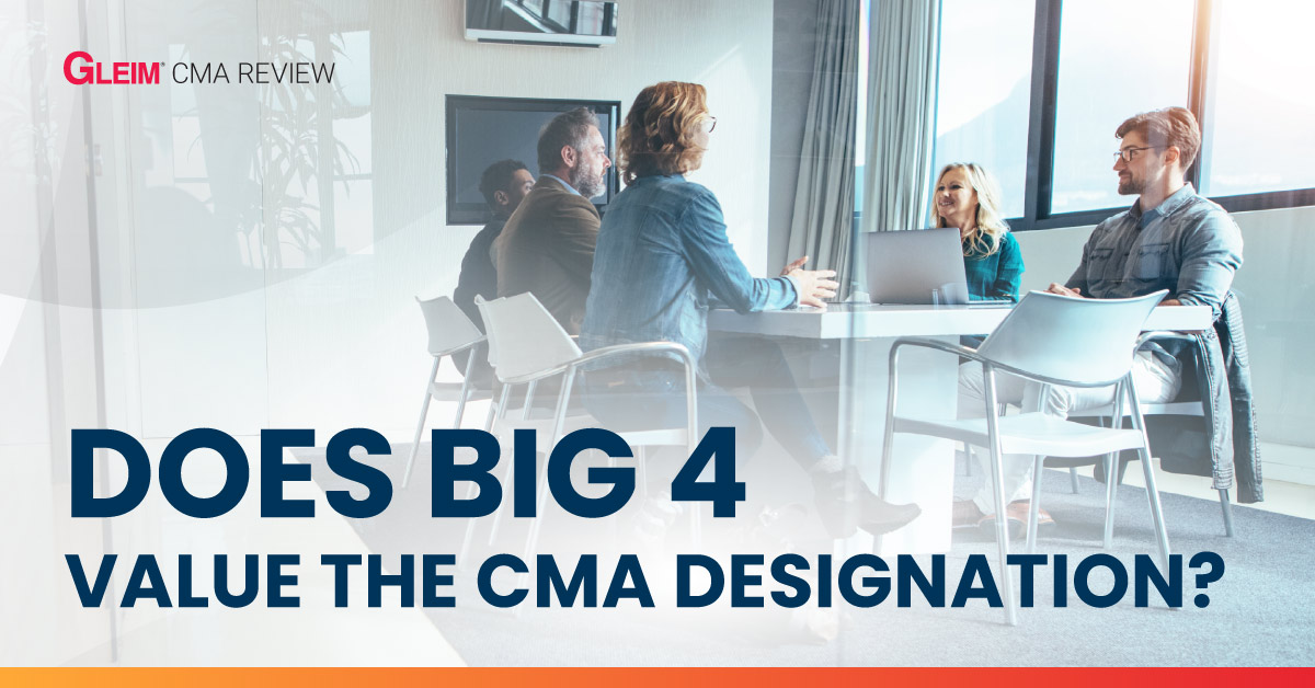 Does the Big 4 value the CMA designation?