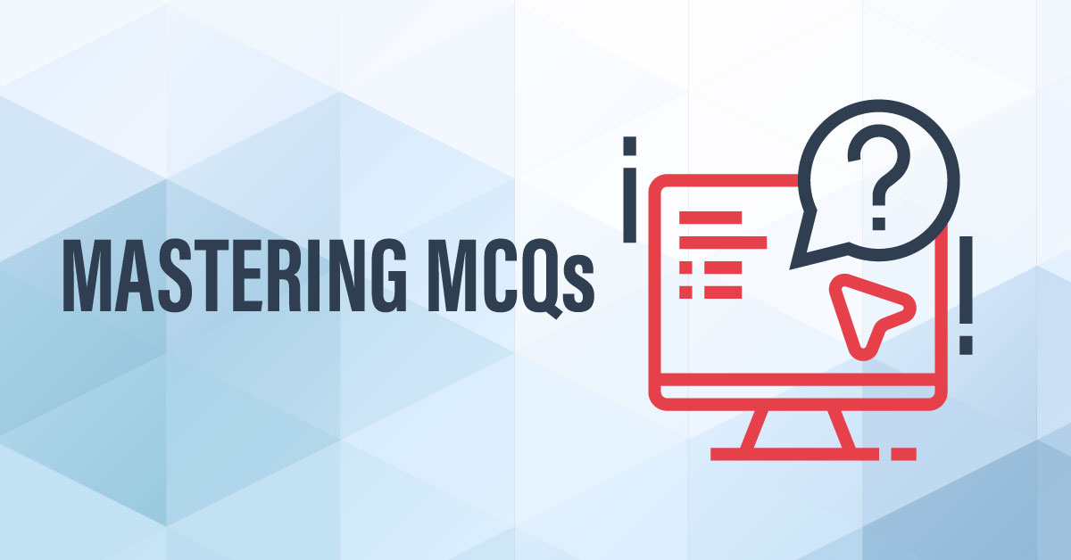 Mastering MCQs: Tips to select the best answer for CPA Exam Multiple-Choice Questions