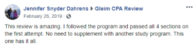 Facebook post from Jennifer Snyder Dahrens: “This review is amazing. I followed the program and passed all 4 sections on the first attempt. No need to supplement with another study program. This one has it all.”