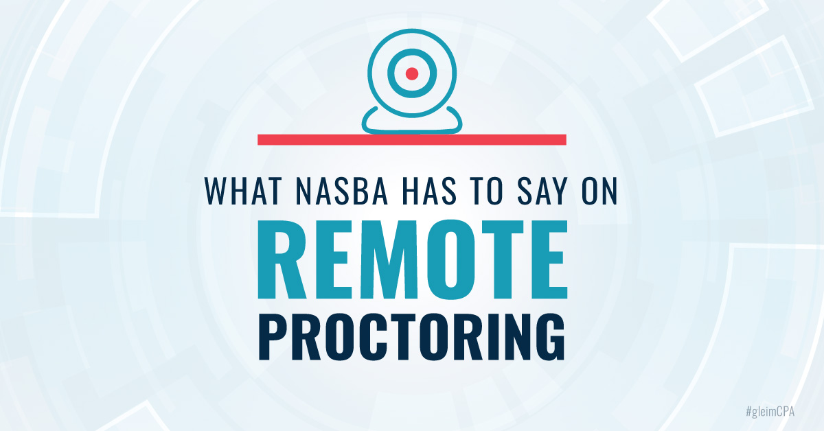 What NASBA has to say on remote proctoring.