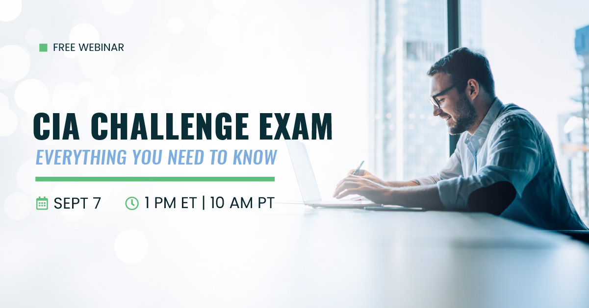 Free Webinar | CIA Challenge Exam Everything You Need to Know | Sept 7