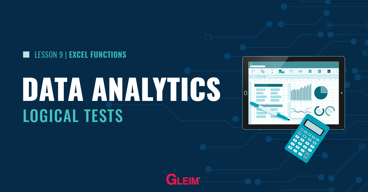 Data Analytics, Excel Lesson 9: Logical Tests