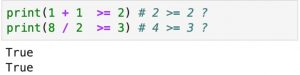 Two examples of using the greater than or equal to operator.