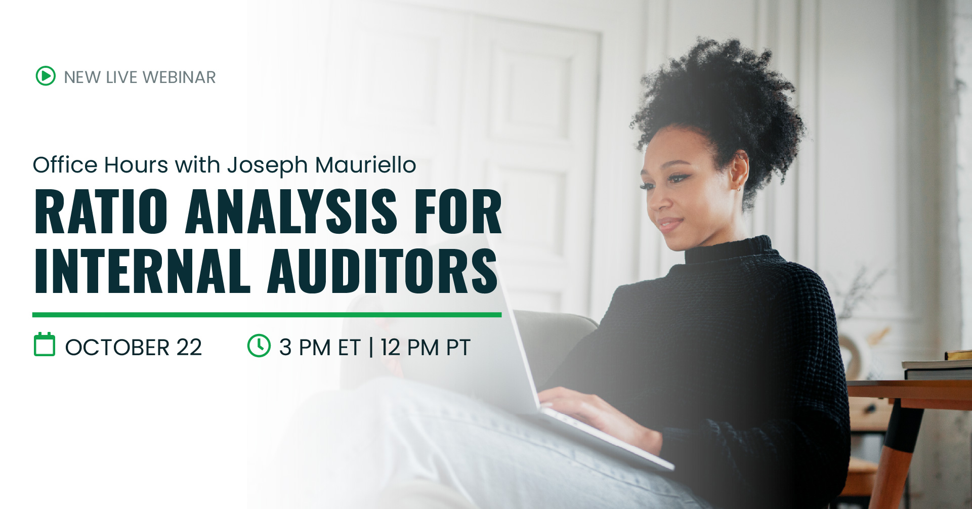 New Live Webinar | Office Hours with Joseph Mauriello: Ratio Analysis for Internal Auditors | Oct 22 | 3pm ET