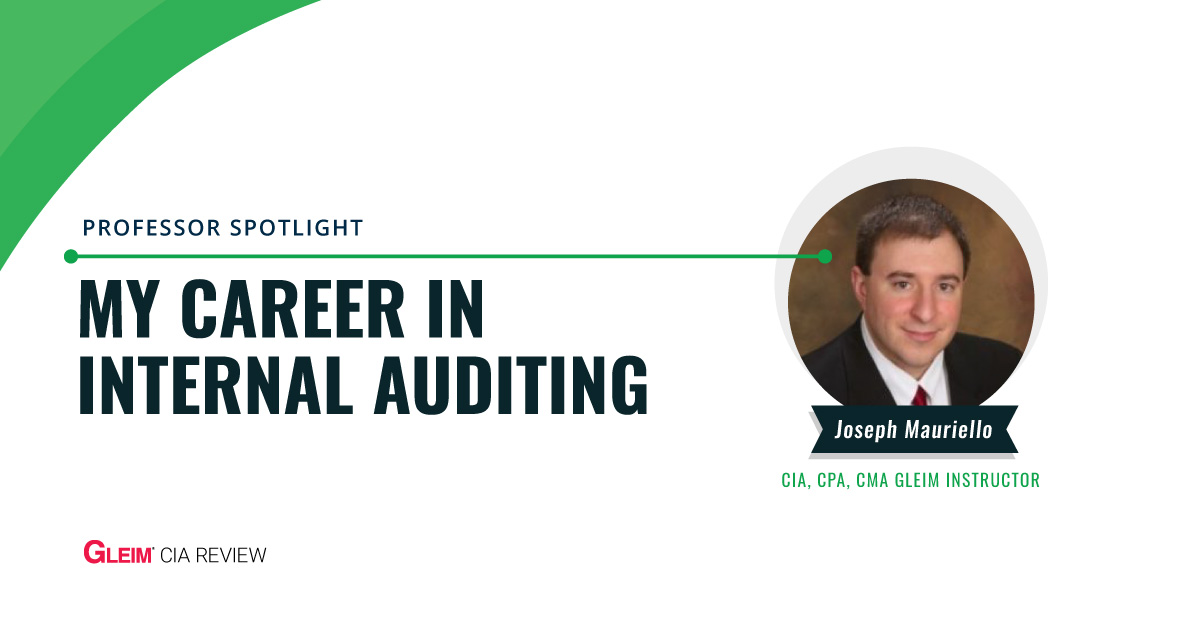 My Career in Internal Auditing: Joseph Mauriello, CPA, CMA, and CIA