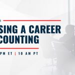 Free Webinar } Choosing a Career in Accounting | Nov 16 | 1pm ET