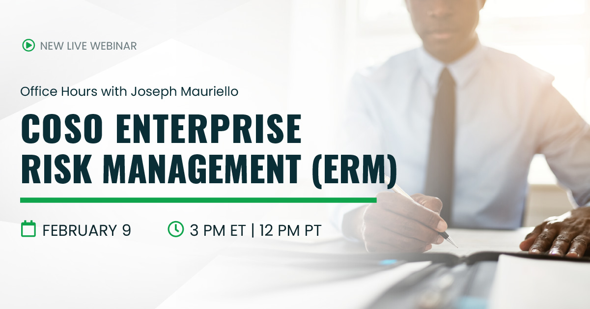 Office Hours with Joseph Mauriello | COSO Enterprise Risk Management | Feb 9 | 3pm ET 12pm PT