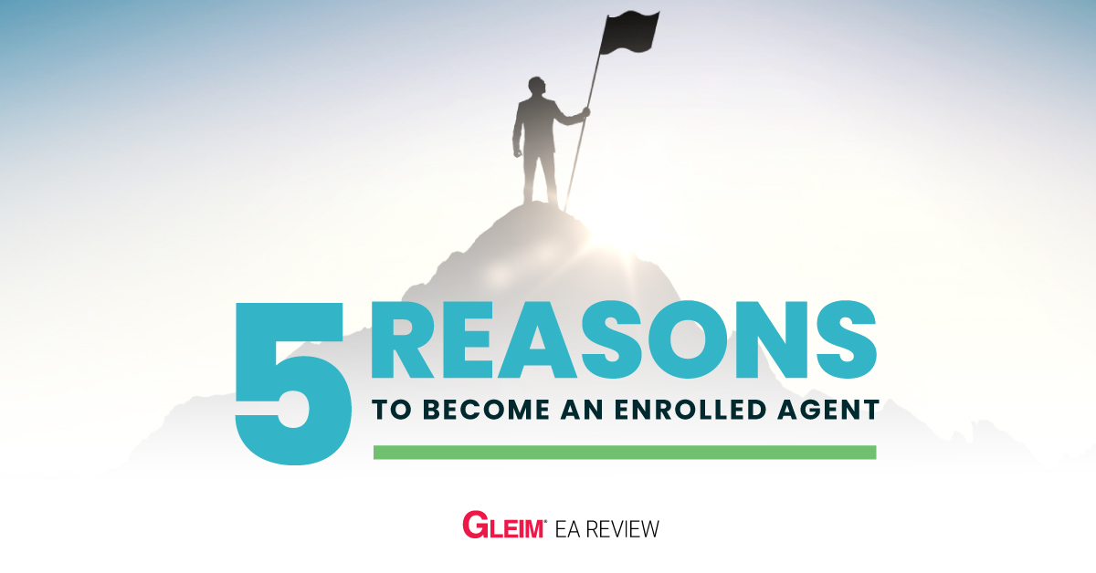5 Reasons to Become an Enrolled Agent