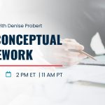 Office Hours with Denise Probert | FAR: Conceptual Framework | April 15 | 2pm ET 11am PT
