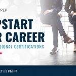 Jumpstart Your Career with Professional Certifications | April 19 | 6 pm ET 3 pm PT