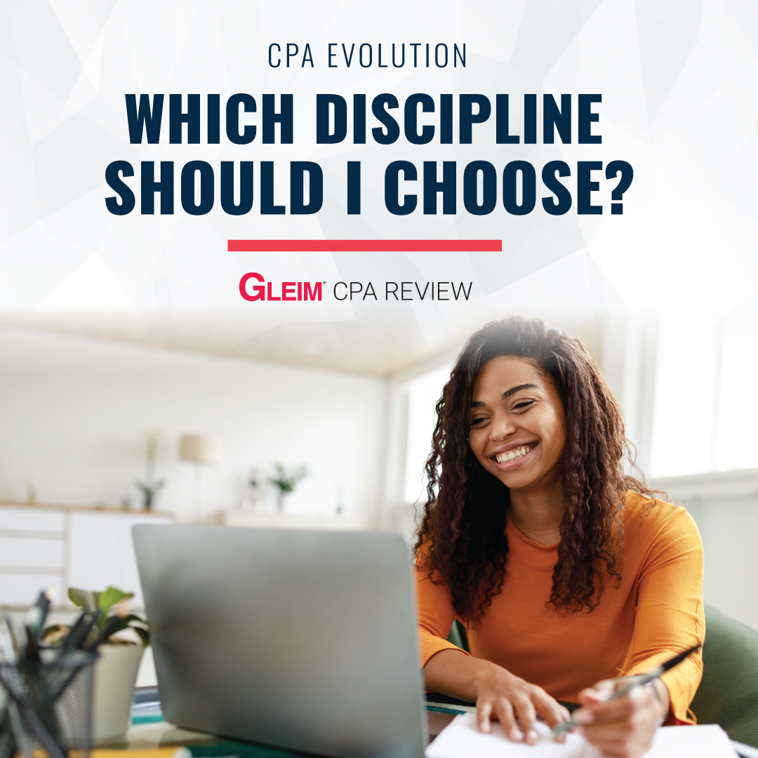 CPA Evolution | Which discipline should I choose? | Gleim CPA Review