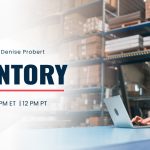 Free Webinar | Office Hours with Denise Probert | Inventory | May 4 | 3 pm ET | 12 pm PT