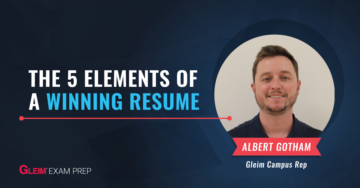 The 5 Elements of a Winning Resume | Albert Gotham | Gleim Campus Rep