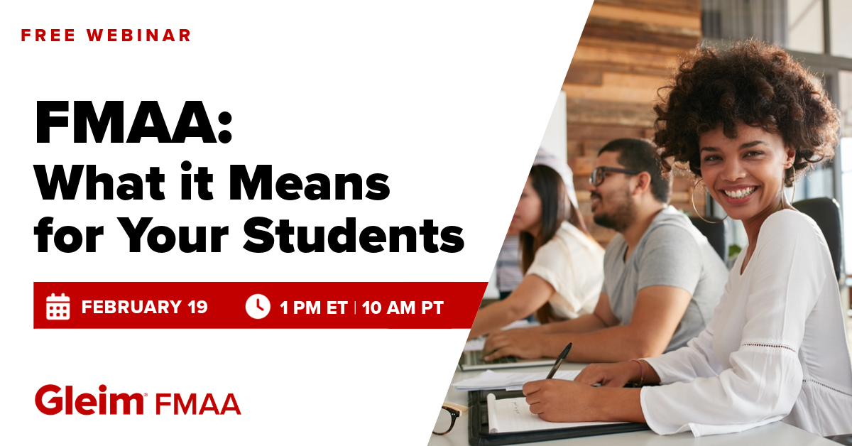Free Webinar | FMAA: What it Means for Your Students | February 19th, 1 PM ET, 10 AM PT | Gleim FMAA